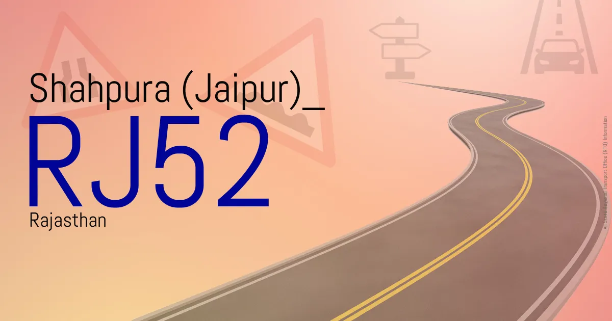 RJ52 || Shahpura (Jaipur)
